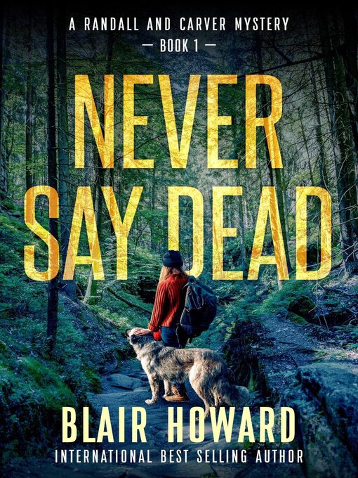 Title details for Never Say Dead by Blair Howard - Available